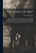 The Spirit of 1861: History of the Sixth Indiana Regiment in the Three Months' Campaign in Western Virginia; Full of Humor and Originality