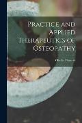 Practice and Applied Therapeutics of Osteopathy