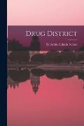 Drug District
