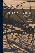 Pollen Restoring Genes /