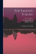The Talking Thrush: and Other Tales From India