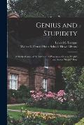 Genius and Stupidity: a Study of Some of the Intellectual Processes of Seven bright and Seven stupid Boys