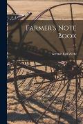 Farmer's Note Book; v.1