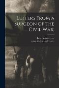Letters From a Surgeon of the Civil War;