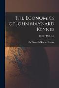 The Economics of John Maynard Keynes: the Theory of a Monetary Economy