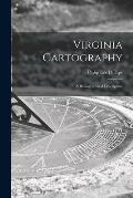 Virginia Cartography; a Bibliographical Description