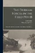 The Durham Forces in the Field 1914-18 [microform]: Volume II: the Service Battalions of the Durham Light Infantry