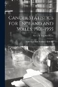 Cancer Statistics for England and Wales, 1901-1955: Summary of Data Relating to Morbidity