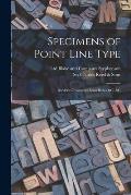Specimens of Point Line Type: Borders Ornaments Brass Rules &c. &c