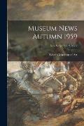 Museum News Autumn 1959; New Series: vol. 2, no. 2