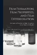 Film Formation, Film Properties, and Film Deterioration; a Study by the Research Committee of the Federation of Paint and Varnish Production Clubs