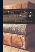 Effective Use of Older Workers