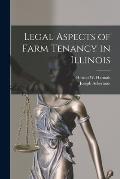 Legal Aspects of Farm Tenancy in Illinois