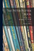 The Peter Patter Book; Rimes for Children