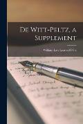De Witt-Peltz, a Supplement