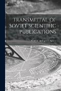 Transmittal of Soviet Scientific Publications