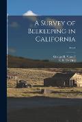 A Survey of Beekeeping in California; C297