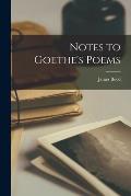 Notes to Goethe's Poems