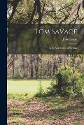 Tom Savage: A Story of Colonial Virginia