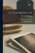 A Crackling of Thorns