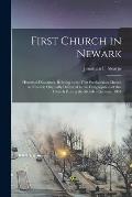 First Church in Newark: Historical Discourses, Relating to the First Presbyterian Church in Newark; Originally Delivered to the Congregation o