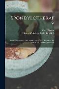 Spondylotherapy: Spinal Concussion and the Application of Other Methods to the Spine in the Treatment of Disease