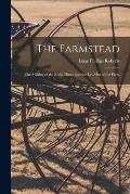 The Farmstead: the Making of the Rural Home and the Lay-out of the Farm