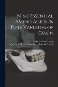 Nine Essential Amino Acids in Pure Varieties of Grain