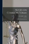 Notes on Common Forms: a Book of Massachusetts Law