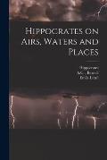 Hippocrates on Airs, Waters and Places