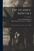 The Atlantic Monthly: a Magazine of Literature, Science, Art, and Politics; vol. 16, no. 95