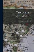 Theodore Roosevelt,