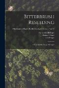 Bitterbrush Reseeding: a Tool for the Range Manager; no.39