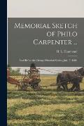 Memorial Sketch of Philo Carpenter ...: Read Before the Chicago Historical Society, July 17, 1888.