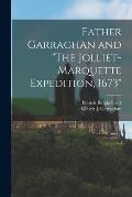 Father Garraghan and The Jolliet-Marquette Expedition, 1673
