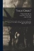 Fair Oaks: Report of the First Annual Reunion of the Survivor's Association, 23d Penna. Vols. Held at Maennerchor Hall, Philadelp