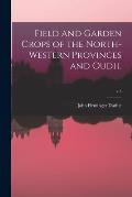 Field and Garden Crops of the North-western Provinces and Oudh.; v.3