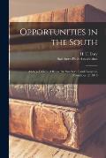 Opportunities in the South; Address Delivered Before the Southern Land Congress, November 12, 1918