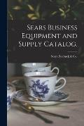 Sears Business Equipment and Supply Catalog.