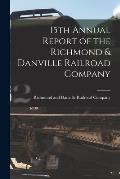 15th Annual Report of the Richmond & Danville Railroad Company