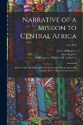 Narrative of a Mission to Central Africa: Performed in the Years 1850-51: Under the Orders and at the Expense of Her Majesty's Government; v.2 (1853)