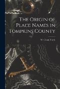 The Origin of Place Names in Tompkins County