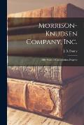 Morrison-Knudsen Company, Inc.: Fifty Years of Construction Progress