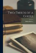 Two-thirds of a Ghost