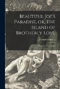 Beautiful Joe's Paradise, or, The Island of Brotherly Love [microform]: a Sequel to Beautiful Joe