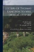 Letters of Thomas Langton to Mrs. Thomas Hornby: 1815 to 1818. With Portraits and a Notice of His Life