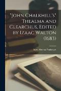John Chalkhill's Thealma and Clearchus, Edited by Izaac Walton (1683)