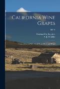 California Wine Grapes: Composition and Quality of Their Musts and Wines; B0794