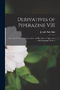 Derivatives of Piperazine VIII: Synthesis of Substituted Piperazines and Reactions of Piperazines With Conjugated Systems