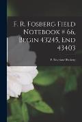 F. R. Fosberg Field Notebook # 66, Begin 43245, End 43403